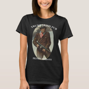 T-SHIRT TRUMP PUB IRLANDAIS MAISON BLANCHE FILTHYFRI
