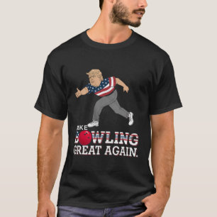 T-shirt Trump rend le Bowling grand à nouveau - drôle Patr