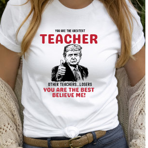 T-shirt Trump T-Shirt, le plus grand enseignant drôle