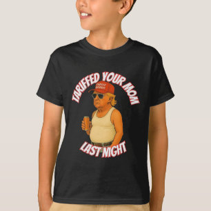T-shirt Trump Tariffé Votre Maman Tarif Dernier Nuit Papa 
