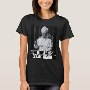 T-shirt Trump Veut Être Le Prochain Pape Ch