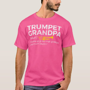 T-shirt Trumpet Grandpa définition bande drôle Trumpet Gra