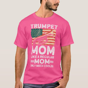 T-shirt Trumpet Mom - Trumpeter Trumpet