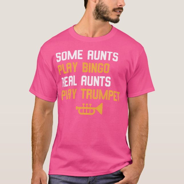 T-shirt Trumpeter Cadeau Quelques Aunts Jouer Bingo Aunts  (Devant)