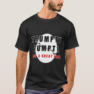 T-shirt Trumpty Dumpty A Eu Un Grand Oeuf Cracké Automne D