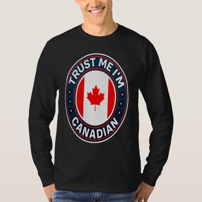T-shirt Trust Me I'm Canadian (Devant)