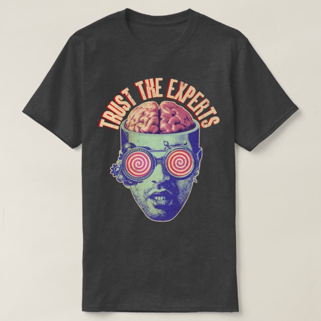 T-shirt Trust The Experts Funny Propaganda Brainwashing Sc (Design devant)