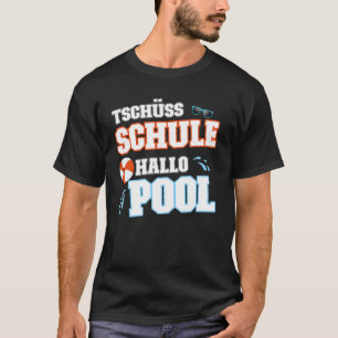 T-shirt Tschüss School Hello Pool Piscine