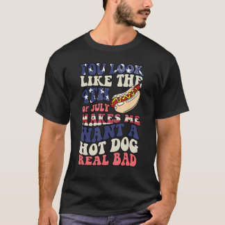 T-shirt Tu as l'air du 4 juillet, ça me donne envie de hot