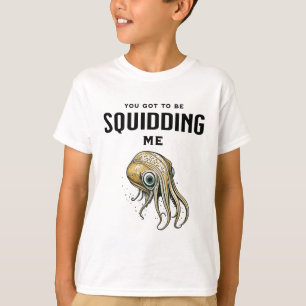 T-shirt Tu dois me calmer un jeu de calamars drôle