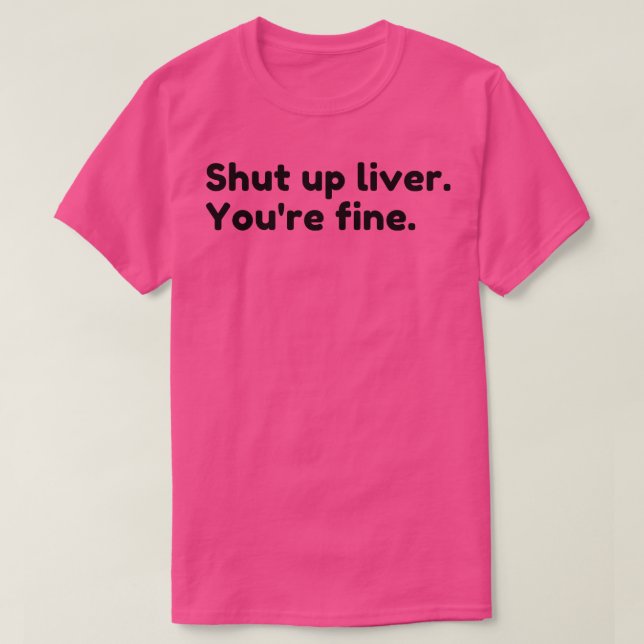 T-shirt Tu Es Bien Drôle À Boire De L'Alcool Dit (Design devant)