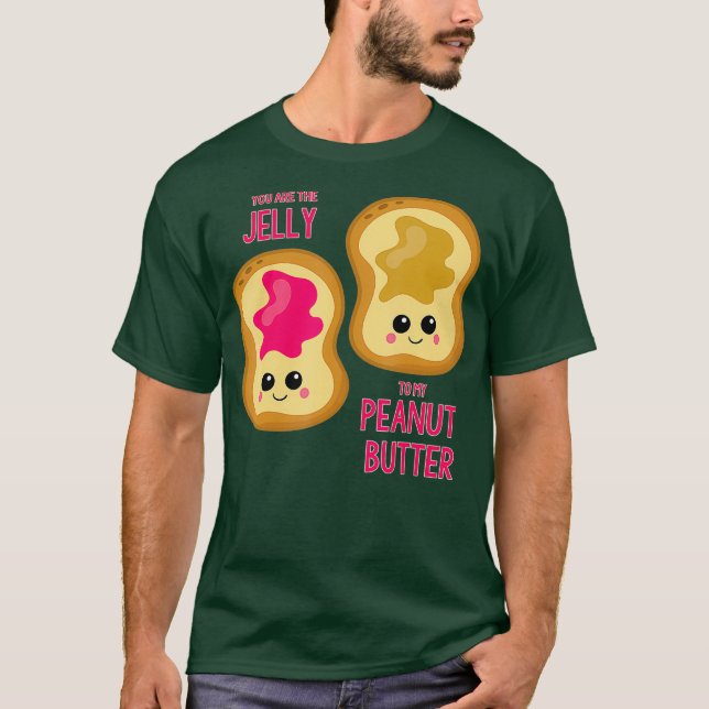 T-shirt Tu Es La Jelly À Mon Beurre D'Arachide Meilleur (Devant)