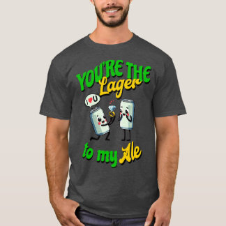 T-shirt Tu es le Lager de mon Ale Je t'aime