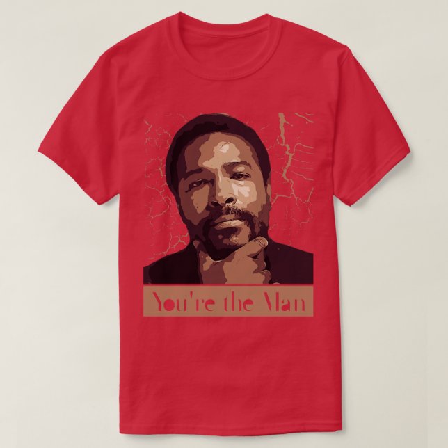 T-shirt Tu es l'homme (Design devant)