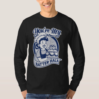 T-shirt Tu es ma moitié de pâte   Gâteau   Cuisson   Boula