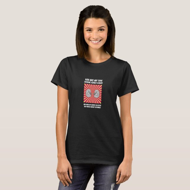 T-shirt Tu es mon genre, donneur de reins, (Devant entier)
