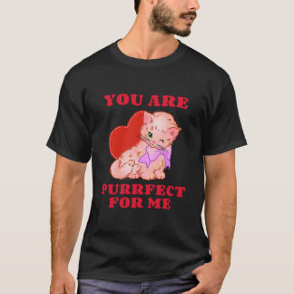 T-shirt Tu Es Parfait Pour Moi Chat Funny Valentines Jour 