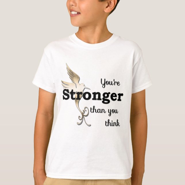 T-shirt Tu es plus forte que tu ne penses (Devant)