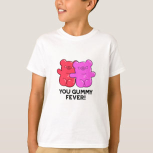 T-shirt Tu Gummy Fete Drôle Candy Pun