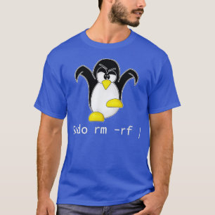 T-shirt Tu Linu Penguin Sudo Rm Rf