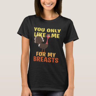 T-shirt Tu m'aimes seulement à cause de mes seins