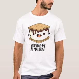 T-shirt Tu M'As Eu À Mallow Drôle De Smore Pun