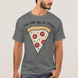 T-shirt Tu m'as eu à Pizza