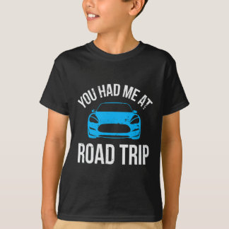 T-shirt Tu M'as Eu à Road Trip Rv Voyage Vacances Voiture 