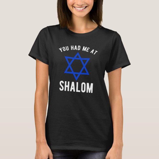 T-shirt Tu M'As Eu À Shalom - Digne Juif Amusant (Devant)
