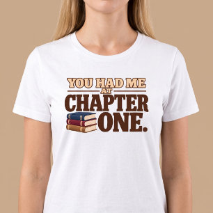 T-shirt Tu m'as eu au chapitre un.