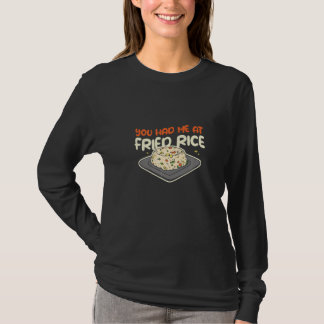 T-shirt Tu m'as eu au riz cantonais Cuisine du riz frit