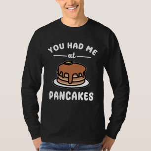 T-shirt Tu M'as Eu Aux Crêpes  Nourriture De Petit Déjeune