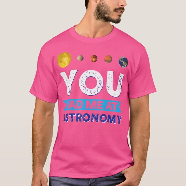 T-shirt Tu M'As Eu En Astronomie (Devant)