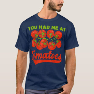 T-shirt Tu m'as eue avec les tomates
