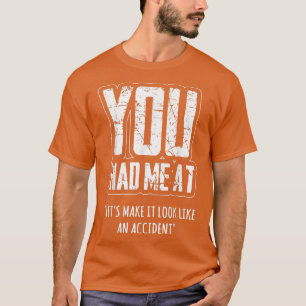 T-shirt Tu m'as fait passer pour un accident
