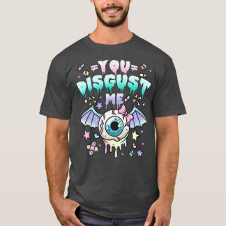 T-shirt Tu Me dégoûtes 2