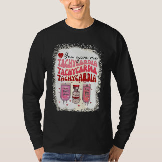 T-shirt Tu me donnes une tachycardie Infirmière de réanima