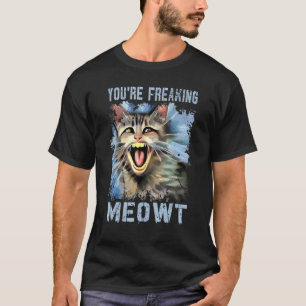 T-shirt Tu me fais flipper Mème de chat vintage Cat Meow