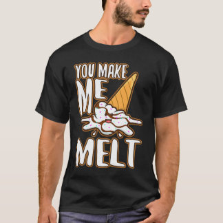 T-shirt Tu me fais fondre 6