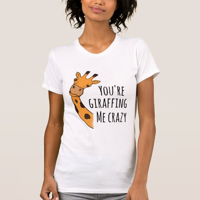 T-shirt Tu me girafes fou (Devant)
