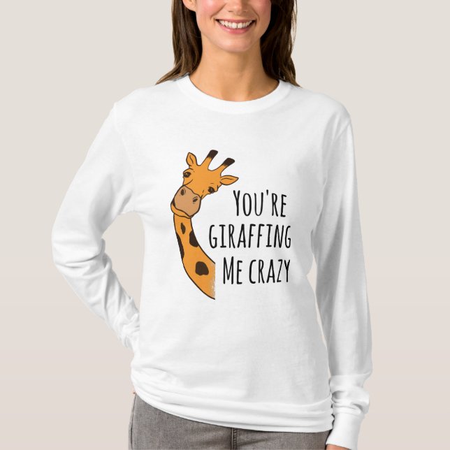 T-shirt Tu me girafes fou (Devant)