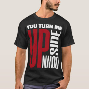 T-shirt Tu Me Tournes Vers Le Bas Rouge Blanc Aimé Lettre 