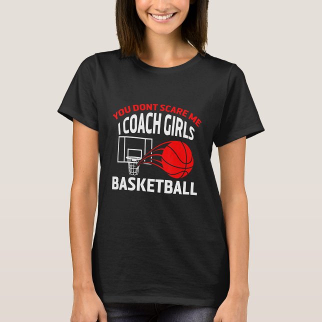 T-shirt Tu N'As Pas Peur Moi J'Entraîne Des Filles Sports  (Devant)