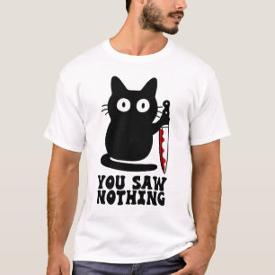 T-shirt Tu N'As Rien Vu De Mortel Chat Sang Couteau