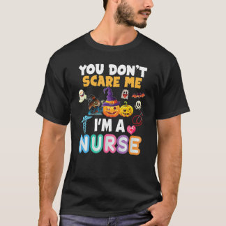 T-shirt Tu ne me fais pas peur, je suis une infirmière Hal