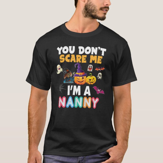 T-shirt Tu ne me fais pas peur Je suis une nounou Hallowee (Devant)
