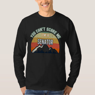 T-shirt Tu ne me fais pas peur, je suis une sénatrice