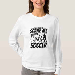 T-shirt Tu ne me fais pas peur J'Entraîne Filles Football 