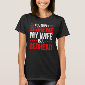 T-shirt Tu ne me fais pas peur, ma femme est une rousse, D