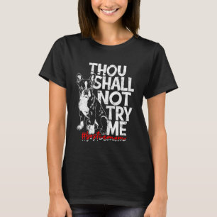 T-shirt Tu ne m'essaieras pas Bostie maman boston terrier